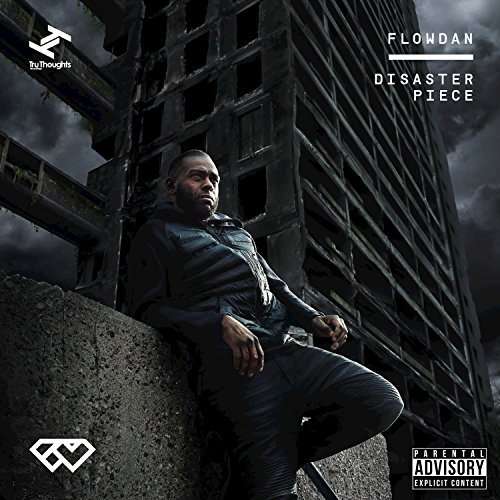 Disaster Piece - Flowdan - Muzyka - TRU THOUGHTS - 5060205157904 - 22 kwietnia 2017