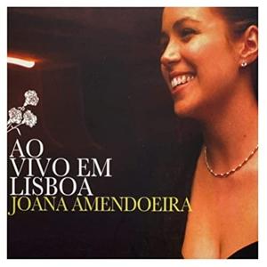 Cover for Joana Amendoeira · Ao Vivo Em Lisboa (CD) (2022)