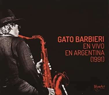 Cover for Gato Barbieri · En Vivo en Argentina 1991 (CD) (2019)