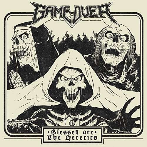 Game over · Blessed Are The Heretics (CD) [Digipak] (2017)