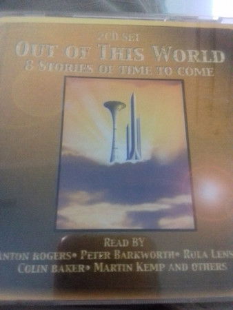 Cover for Out Of This World · Anton Rogeers - The Light Of Other Days - Rula Lenska ? (CD)