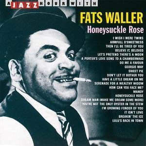 Honeysuckle Rose - Fats Waller - Musik - IMPORT - 8712177004904 - 18. september 1995