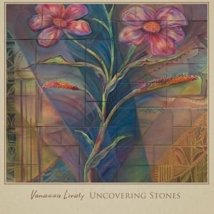 Uncovering Stones - Vanessa Lively - Musik - CONTINENTAL SONG - 8713762010904 - 24 september 2012
