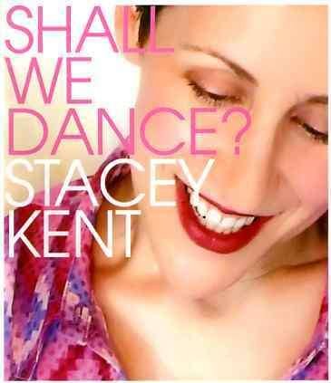 Cover for Stacey Kent · Shall We Dance (CD) (2004)