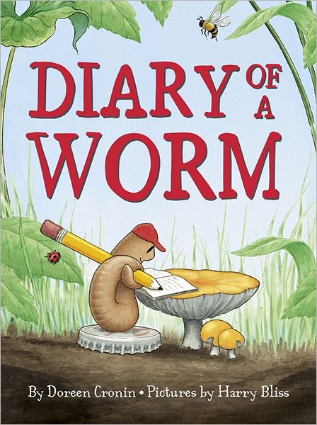 Diary of a Worm - Doreen Cronin - Livros - HarperCollins Publishers - 9780007455904 - 1 de março de 2012