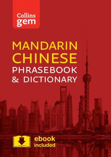 Cover for Collins Dictionaries · Collins Mandarin Chinese Phrasebook and Dictionary Gem Edition: Essential Phrases and Words in a Mini, Travel-Sized Format - Collins Gem (Pocketbok) [3 Revised edition] (2017)