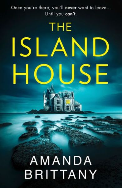 Cover for Amanda Brittany · The Island House (Paperback Book) (2021)