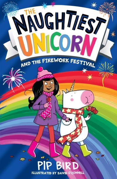 Cover for Pip Bird · The Naughtiest Unicorn and the Firework Festival - The Naughtiest Unicorn series (Taschenbuch) (2022)