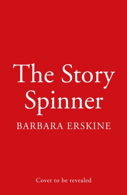 Cover for Barbara Erskine · The Story Spinner (Hardcover Book) (2024)