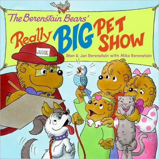 Cover for Jan Berenstain · The Berenstain Bears' Really Big Pet Show - Berenstain Bears (Paperback Book) (2014)