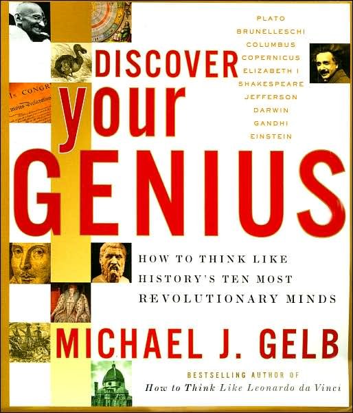Discover Your Genius - Michael J. Gelb - Livros - Harper Paperbacks - 9780060937904 - 21 de janeiro de 2003
