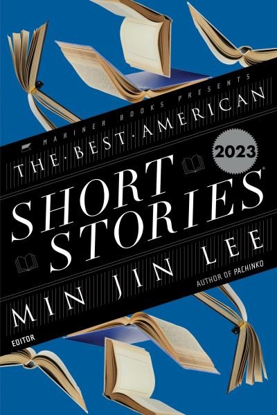 Cover for Min Jin Lee · The Best American Short Stories 2023 - Best American (Paperback Book) (2023)