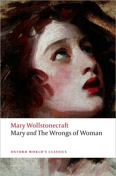 Cover for Mary Wollstonecraft · Mary and The Wrongs of Woman - Oxford World's Classics (Paperback Book) [Revised edition] (2009)