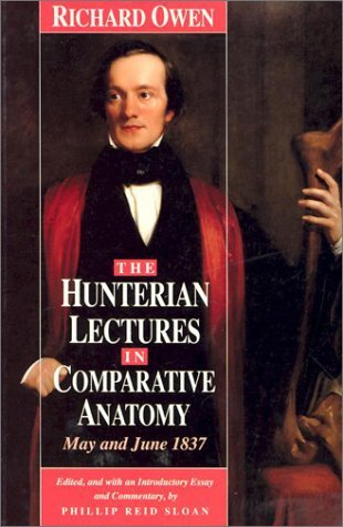 Cover for Owen · The Hunterian Lectures in Comparative Anatomy, May &amp; June 1837 (Paper) (Taschenbuch) (1992)