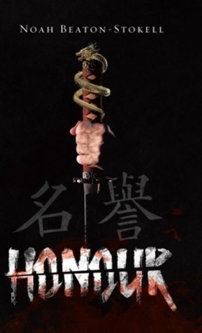 Cover for Noah Beaton-Stokell · Honour (Hardcover Book) (2020)