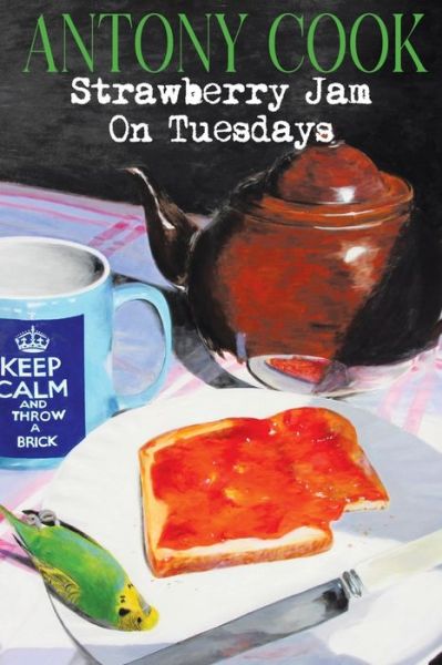 Cover for Antony Cook · Strawberry Jam On Tuesdays (Paperback Book) (2021)