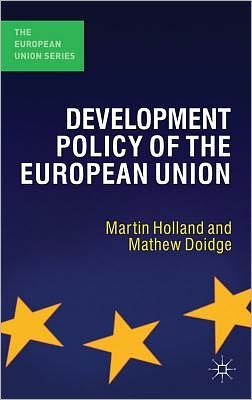Cover for Martin Holland · Development Policy of the European Union - The European Union Series (Pocketbok) (2012)