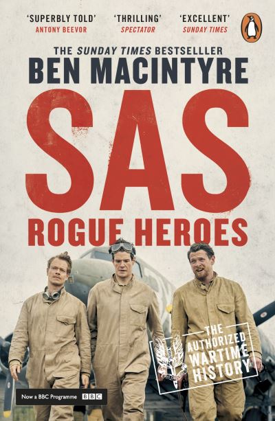 Cover for Ben Macintyre · SAS: Rogue Heroes - Now a major TV drama (Paperback Bog) (2022)