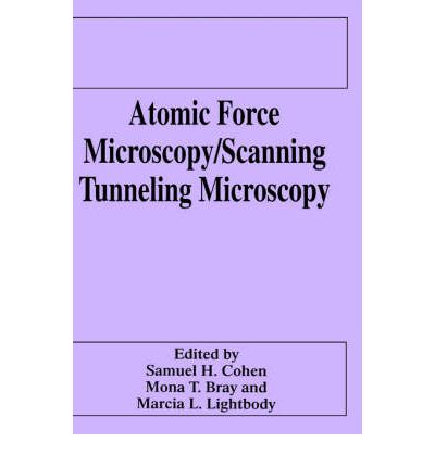 Cover for Cohen · Atomic Force Microscopy / Scanning Tunneling Microscopy (Gebundenes Buch) [1994 edition] (1995)