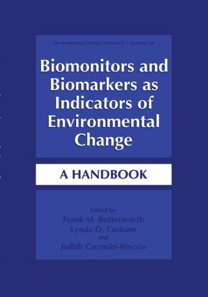 Cover for L D Corkum · Biomonitors and Biomarkers As Indicators of Environmental Change: a Handbook - Environmental Science Research (Inbunden Bok) (1995)