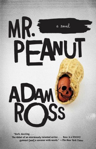Cover for Adam Ross · Mr. Peanut (Vintage Contemporaries) (Pocketbok) (2011)