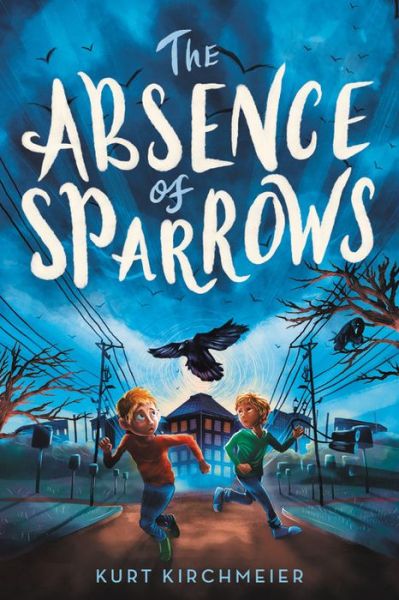 Cover for Kurt Kirchmeier · The Absence of Sparrows (Paperback Book) (2020)