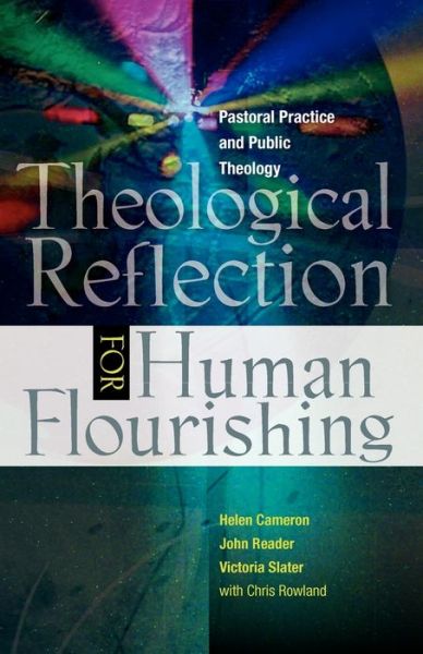 Helen Cameron · Theological Reflection for Human Flourishing: Pastoral Practice and Public Theology (Paperback Book) (2012)