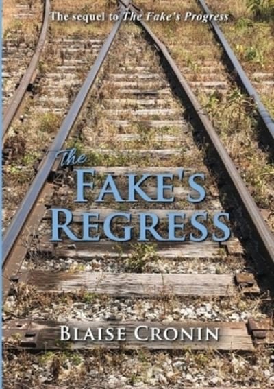 Cover for Blaise Cronin · The Fake's Regress (Pocketbok) (2019)