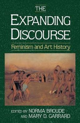 Cover for Norma Broude · The Expanding Discourse: Feminism And Art History (Hardcover Book) (2019)