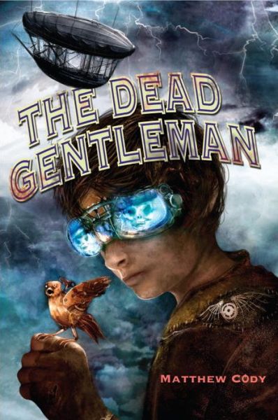 Cover for Matthew Cody · The Dead Gentleman (Paperback Book) (2012)