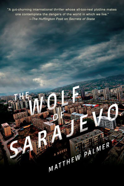 Cover for Matthew Palmer · The Wolf Of Sarajevo (Paperback Book) [International edition] (2016)