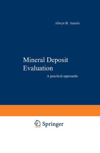 Cover for A.e. Annels · Mineral Deposit Evaluation: a Practical Approach (Hardcover Book) (1991)