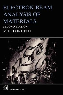 Michael Loretto · Electron Beam Analysis of Materials (Paperback Book) [2nd ed. 1994 edition] (1993)