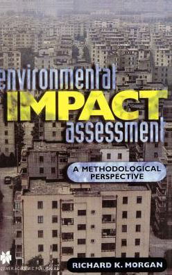 Cover for Richard K. Morgan · Environmental Impact Assessment: A Methodological Approach (Hardcover Book) [1998 edition] (1998)