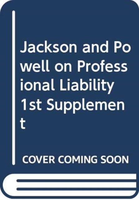 Jackson and Powell on Professional Liability - Mark Cannon - Książki - Sweet & Maxwell Ltd - 9780414064904 - 13 grudnia 2017