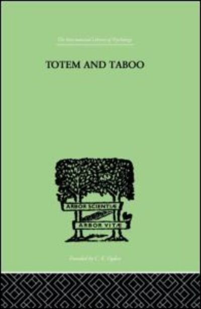 Cover for Sigmund Freud · Totem And Taboo: Some Points of Agreement between the Mental Lives of Savages and Neurotics (Hardcover bog) (1999)