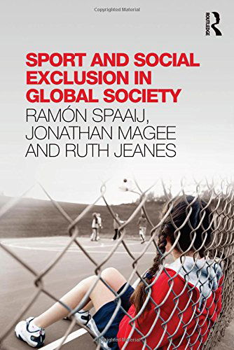 Cover for Ramon Spaaij · Sport and Social Exclusion in Global Society (Hardcover Book) (2014)