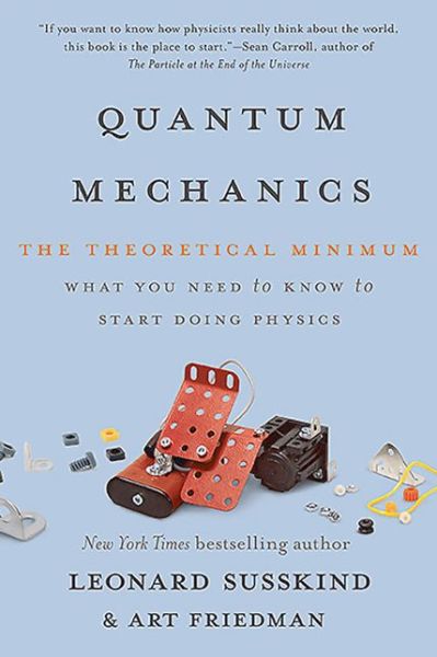 Quantum Mechanics: The Theoretical Minimum - Art Friedman - Books - Basic Books - 9780465062904 - May 12, 2015