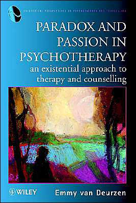 Cover for Emmy Van Deurzen · Paradox and Passion in Psychotherapy: an Existential Approach to Therapy and Counselling - Wiley Series in Existential Perspectives in Psychotherapy &amp; Counselling (Pocketbok) (1998)
