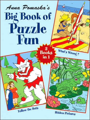 Cover for Anna Pomaska · Anna Pomaska's Big Book of Puzzle Fun - Dover Children's Activity Books (Paperback Book) (2013)