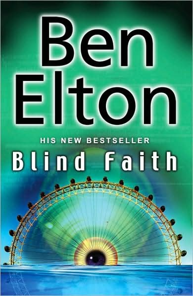 Cover for Ben Elton · Blind Faith (Pocketbok) (2008)
