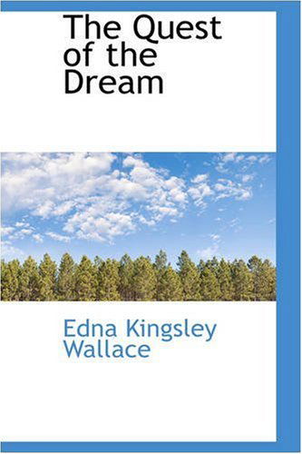 Cover for Edna Kingsley Wallace · The Quest of the Dream (Paperback Book) (2008)