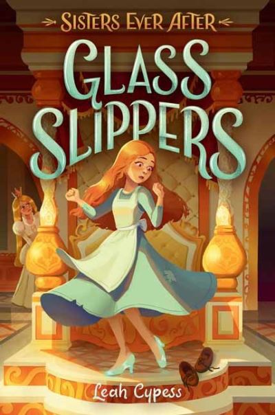 Cover for Leah Cypess · Glass Slippers - Sisters Ever After (#2) (Paperback Book) (2023)