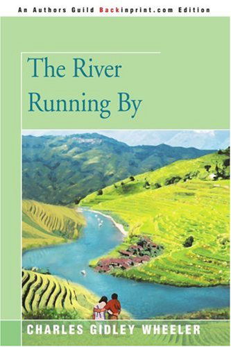 Cover for Charles Wheeler · The River Running by (Paperback Bog) (2005)