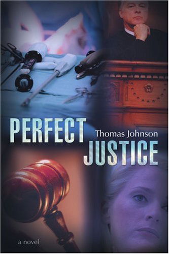 Cover for Thomas Johnson · Perfect Justice (Paperback Book) (2006)