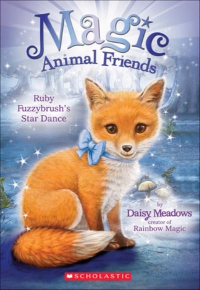 Cover for Daisy Meadows · Ruby Fuzzybrush's Star Dance (Hardcover Book) (2016)