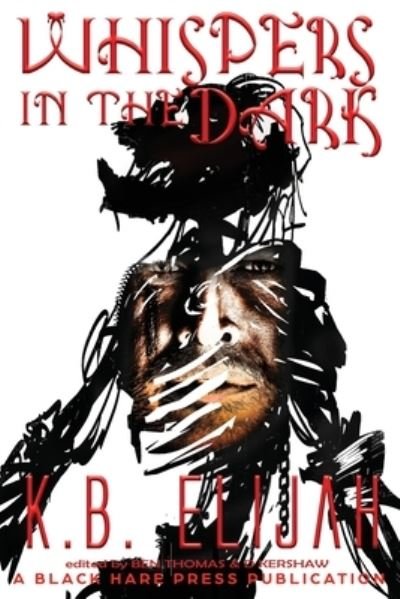 Cover for K B Elijah · Whispers in the Dark (Paperback Book) (2021)