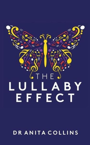 Cover for Anita Collins · The Lullaby Effect: The science of singing to your child (Paperback Bog) (2018)