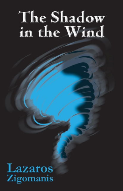 Cover for Lazaros Zigomanis · The Shadow in the Wind (Paperback Book) (2019)