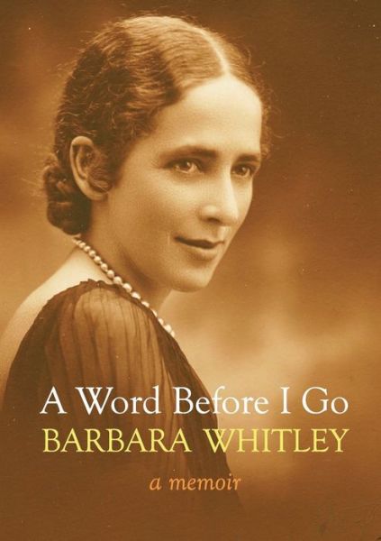 Cover for Barbara Whitley · A Word Before I Go (Paperback Book) (2020)